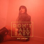 cover: Amy Lawton - Don't Fall Easy