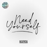 cover: Mattou - Need Yourself