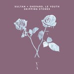 cover: Le Youth|Sultan + Shepard - Skipping Stones