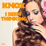 cover: Knox - I Been Thinking