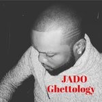 cover: Jado - Ghettology