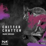 cover: Mark Greene - Chitter Chatter