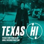 cover: Texas|Wu-Tang Clan - Hi (UNKLE Reconstruction)