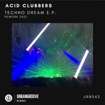 cover: Acid Clubbers - Techno Dream E.P.