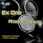 cover: Ex One - Radioactive