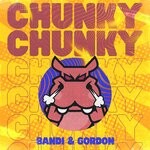 cover: Bandi|Gordon - Chunky Chunky