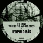 cover: Leopold Bar - The Land Where The World Ends