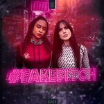 cover: Imperial - #FakeBitch