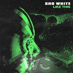 cover: Sho White - Like This