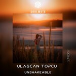 cover: Ulascan Topcu - Unshakeable (Original Mix)