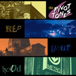 cover: The Pivot Tones - Rep Your Hood