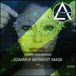 cover: Danny Villagrasa - Summer Without Mask