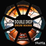 cover: Double Drop - Drum Mama