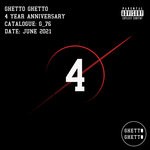 cover: Various - Ghetto Ghetto 4 Year Anniversary