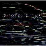 cover: Porter Ricks - Biokinetics