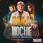 cover: Dj Pasi - Baila La Noche