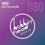 cover: Husky - Don't You Leave Me