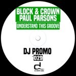 cover: Block & Crown|Paul Parsons - Understand This Groove