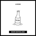 cover: Loose - Drunk