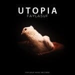 cover: Faylasuf - Utopia