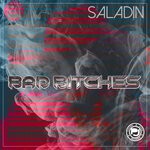 cover: Saladin - Bad Bitches (Explicit)