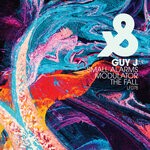 cover: Guy J - Small Alarms/Modulator/The Fall