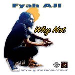 cover: Fyah Aji - Why Not