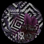 cover: Mark Wise - Crunch EP