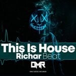 cover: Richar Beat - This Is House