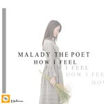 cover: Malady The Poet - How I Feel