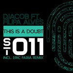 cover: Djacob|Eric Faria|Filipa Alves - This Is A Doubt