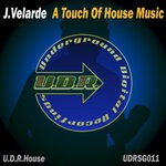 cover: J. Velarde - A Touch Of House Music