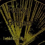 cover: Funky Broject - I Wish I Could Fly