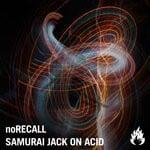 cover: Norecall - Samurai Jack On Acid