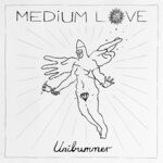 cover: Medium Love - Unibummer