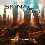 cover: Signal Void - Jaded Shadow