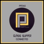 cover: Glass Slipper - Connected