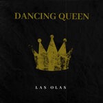 cover: Las Olas - Dancing Queen (Extended)