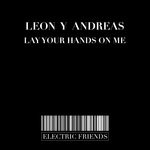 cover: Leon El Ray|Van Drea - Lay Your Hands On Me