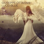 cover: Giuseppe Ottaviani|Lucid Blue - Be The Angel