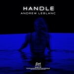 cover: Andrew Leblanc - Handle