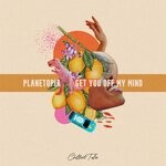 cover: Planetopia - Get You Off My Mind