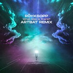 cover: Royksopp - What Else Is There? (ARTBAT Remix)