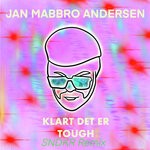 cover: Jan Mabbro Andersen - Klart Det Er Tough (SNDKR Remix)