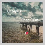 cover: Pezz Dj-m - Octopus