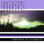 cover: York - Reachers Of Civilisation