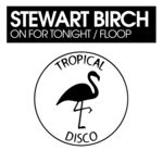 cover: Stewart Birch - On For Tonight