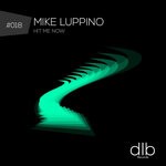 cover: Mike Luppino - Hit Me Now (Original Mix)