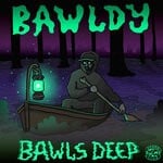 cover: Bawldy - Bawls Deep EP