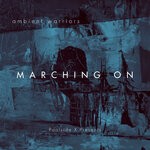 cover: Ambient Warriors - Marching On